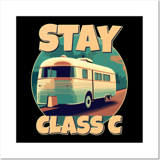 Stay Class C Camping RV Funny Glamping Happy Camper Posters and Art